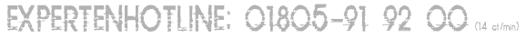 Expertenhotline: 01805-91 92 00 (14ct/min)